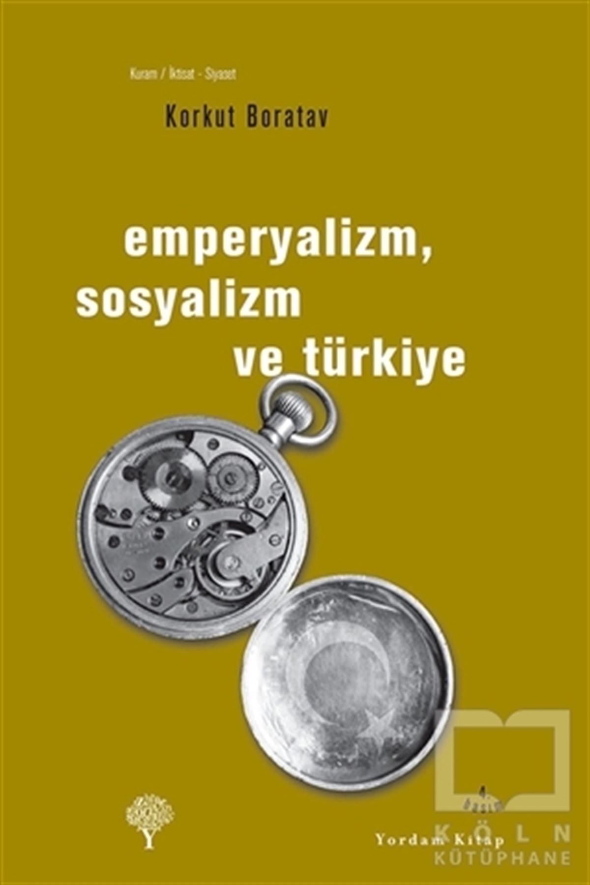 Korkut BoratavSol HareketlerEmperyalizm, Sosyalizm ve Türkiye