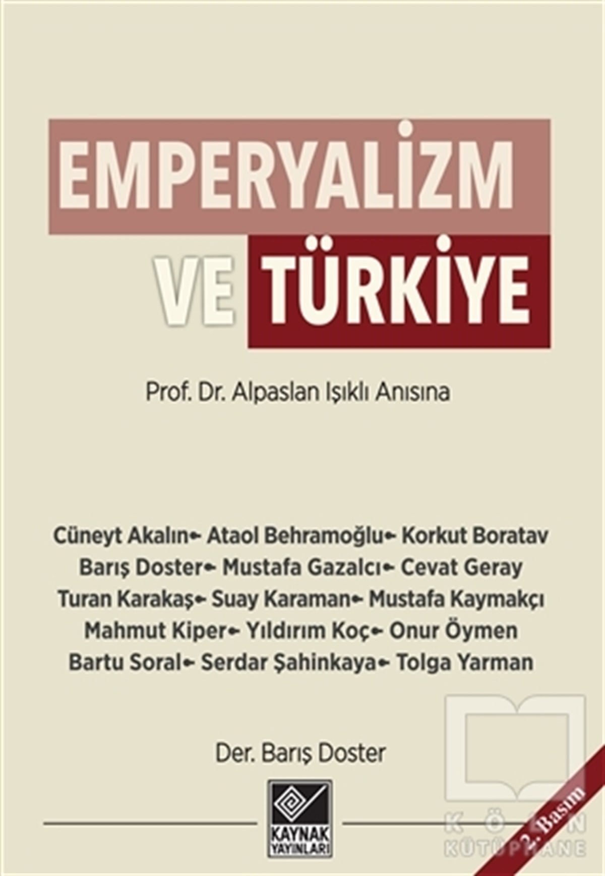 Cüneyt AkalınTürkiye Siyaseti ve PolitikasıEmperyalizm ve Türkiye