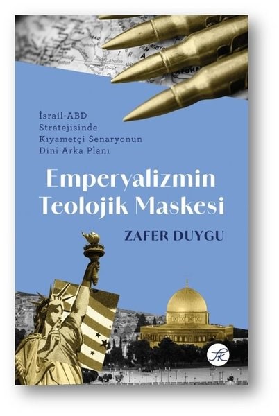 Zafer DuyguGenel Politika & Siyaset Bilim & Siyaset Tarihi KitaplarıEmperyalizmin Teolojik Maskesi: İsrail - ABD Stratejisinde Kıyametçi Senaryonun Dini Arka Planı