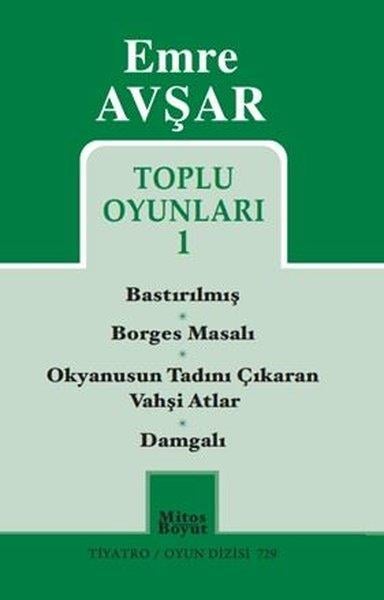 Emre AvşarDünya OyunlarıEmre Avşar Toplu Oyunları 1 - Bastırılmış - Borges Masalı - Okyanusun Tadını Çıkaran Vahşi Atlar - D