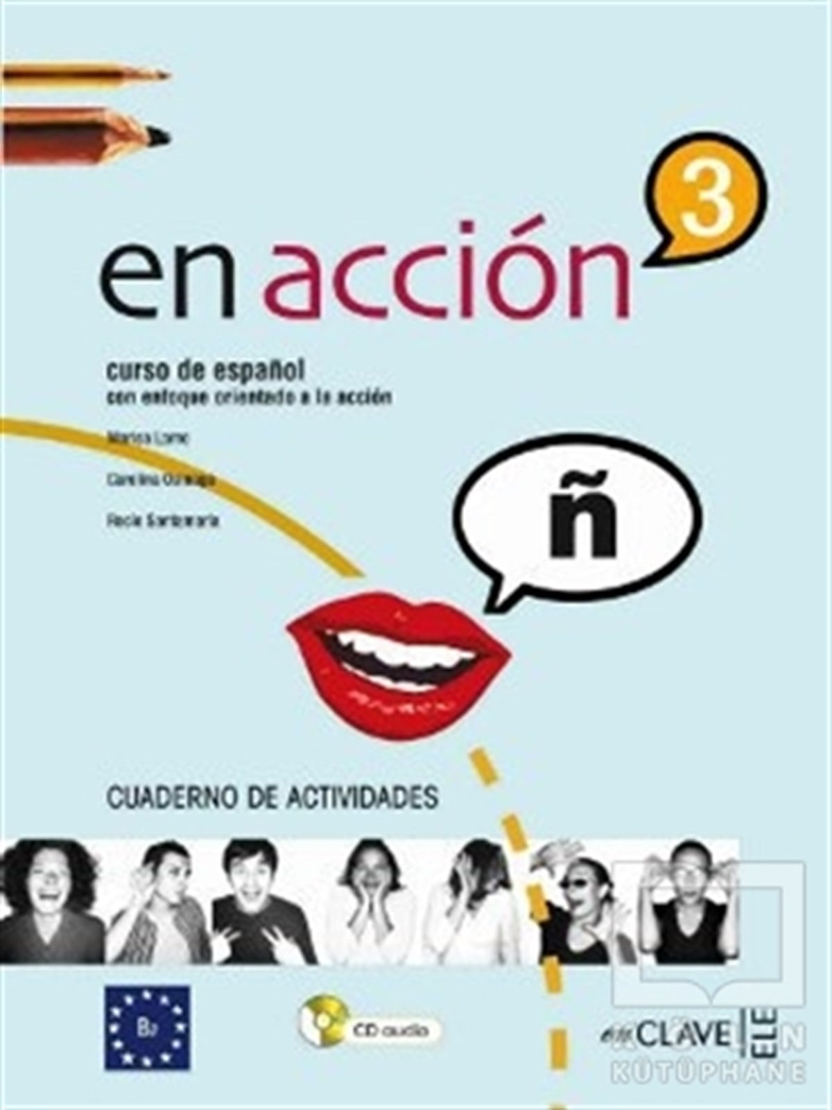 Marisa LomoDil ÖğrenimiEn Accion 3 Cuaderno de Actividades (Etkinlik Kitabı +Audio Descargable) İspanyolca Orta-Üst Seviye