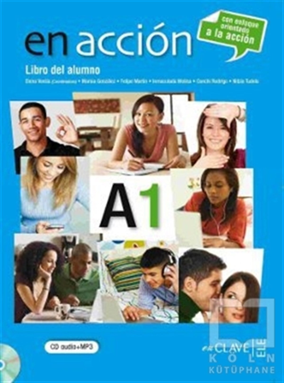 Elena VerdiaGenel KonularEn Accion A1 Libro del Alumno (Ders Kitabı +Audio Descargable) İspanyolca Temel Seviye