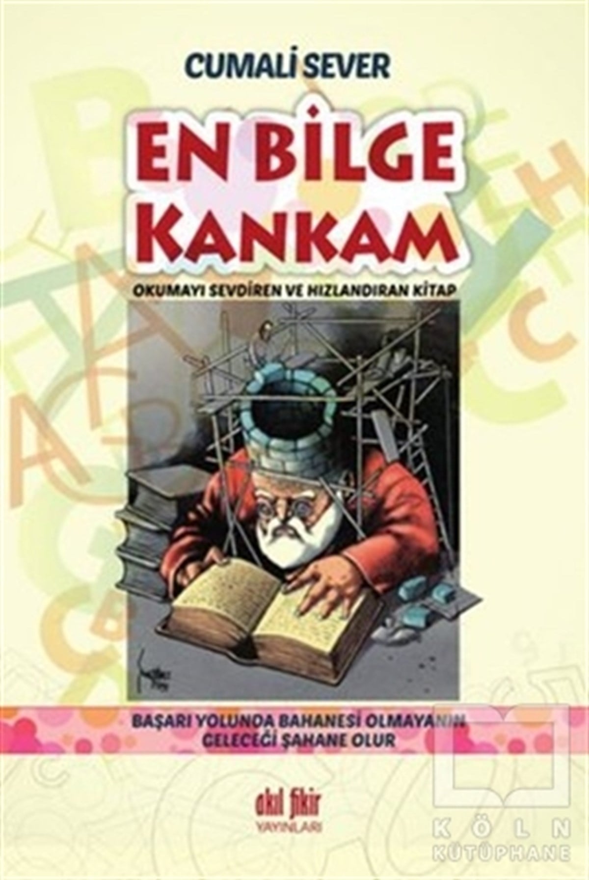 Cumali SeverDiğerEn Bilge Kankam