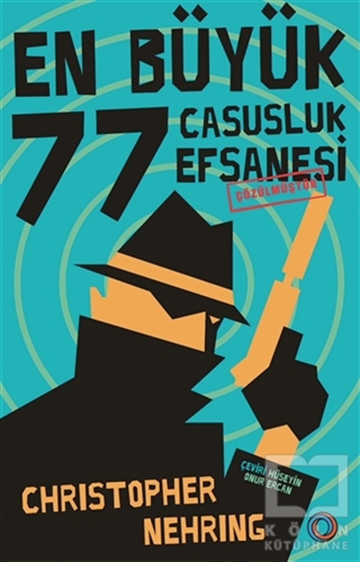 Christopher NehringTürkçe RomanlarEn Büyük 77 Casusluk Efsanesi
Çözülmüştür