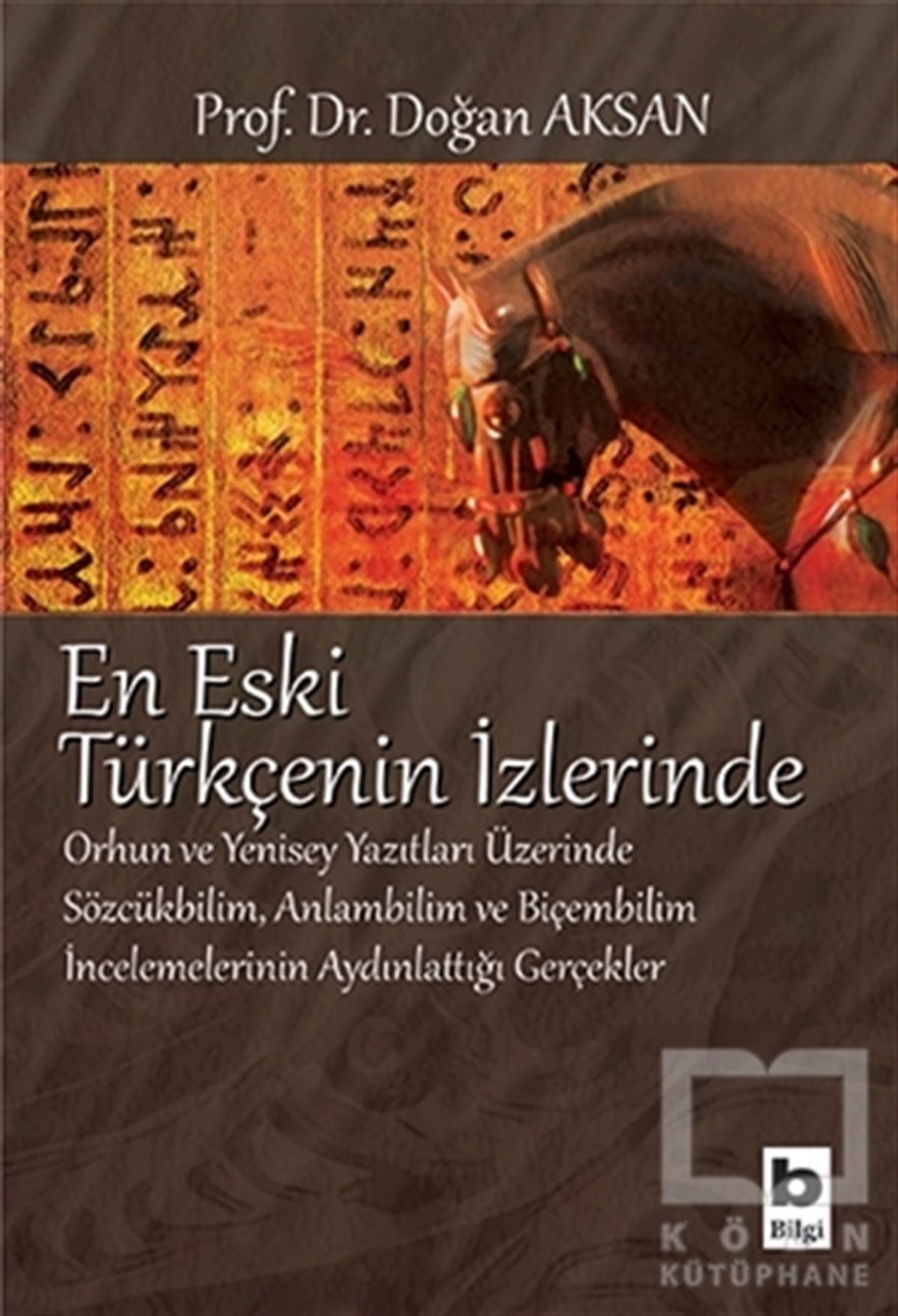 Doğan AksanDiğerEn Eski Türkçenin İzlerinde