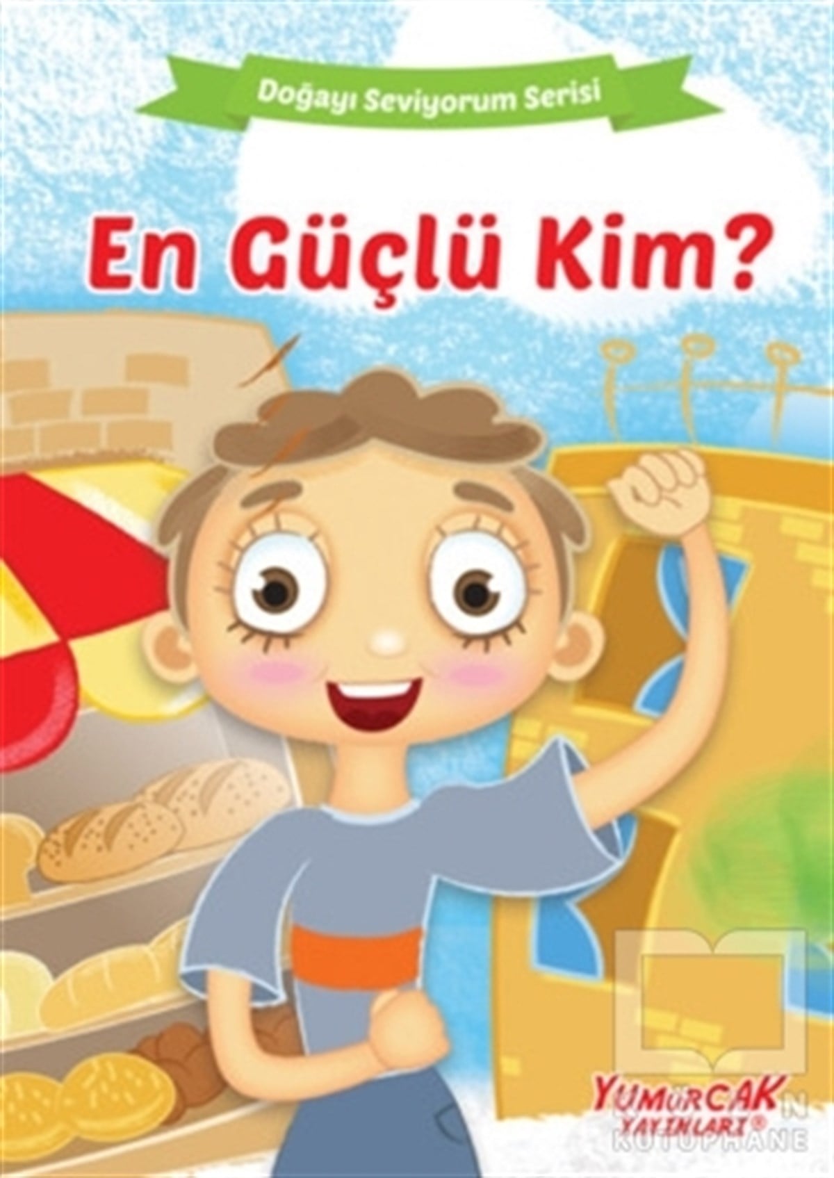 KolektifEtkinlik KitaplarıEn Güçlü Kim? - Doğayı Seviyorum Serisi