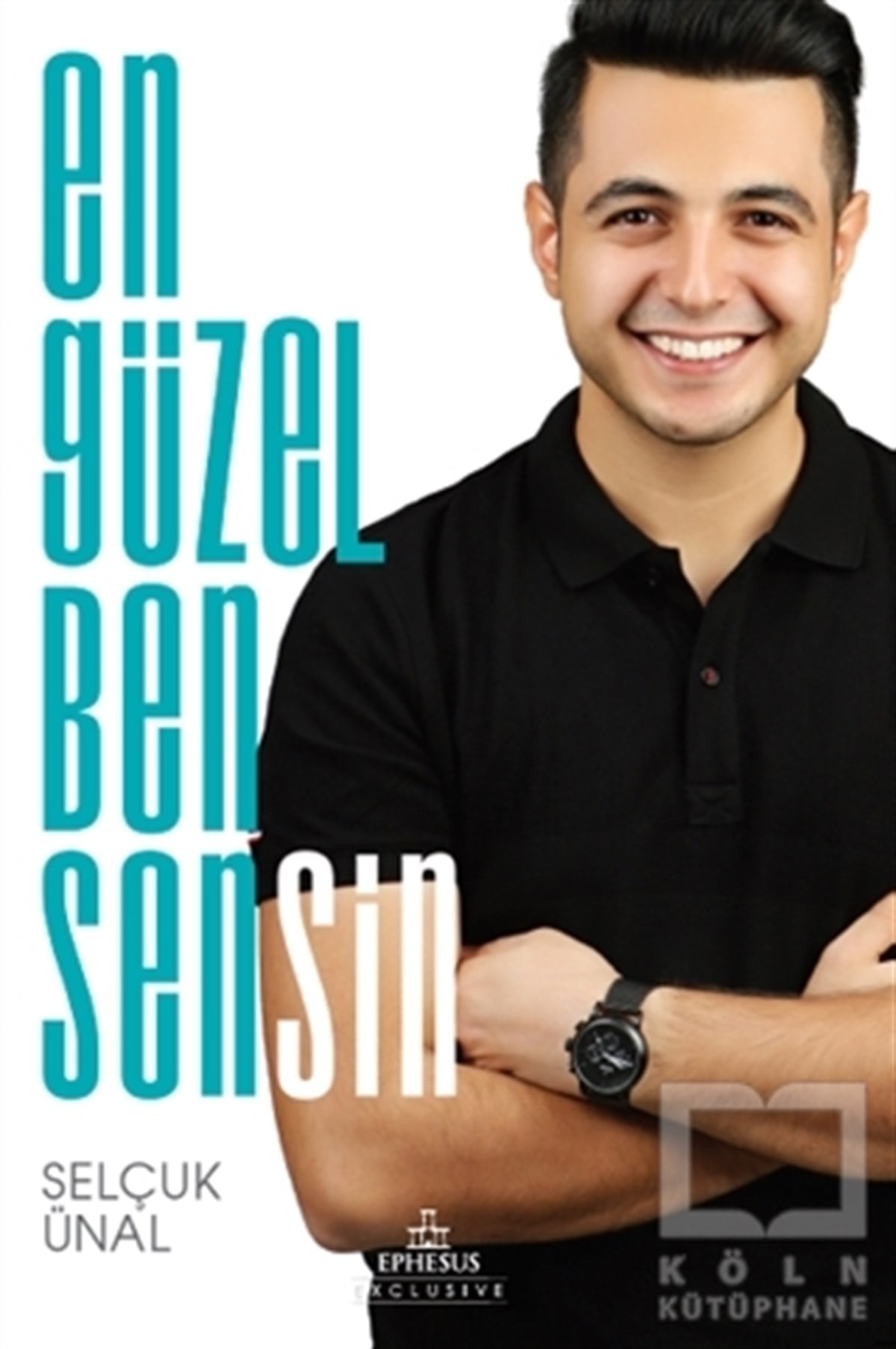 Selçuk ÜnalDiğerEn Güzel Ben Sensin