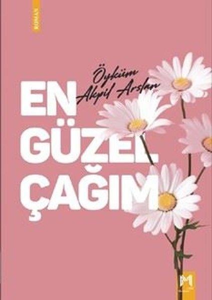 Öyküm Akpil ArslanTürk RomaniEn Güzel Çağım