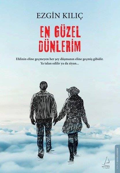 Ezgin KılıçTürk RomaniEn Güzel Dünlerim
