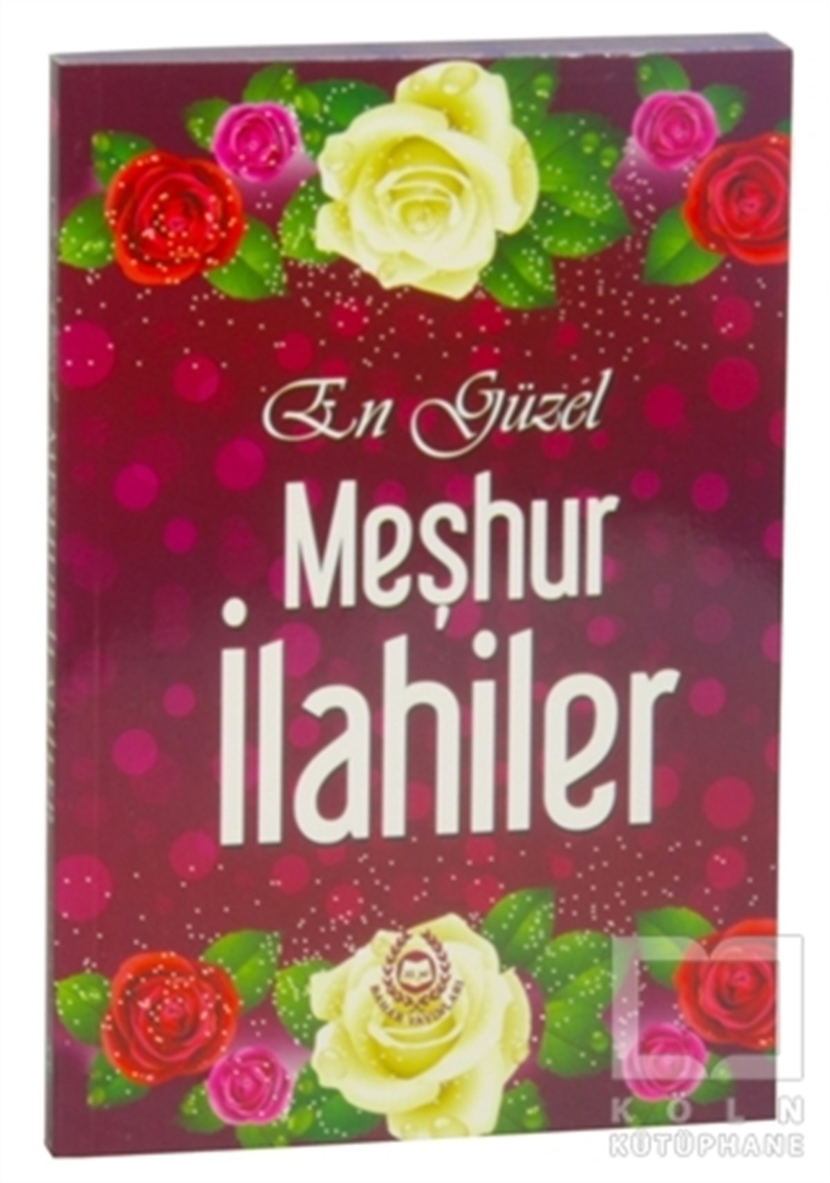 Hilal AcarBaşvuru KitaplarıEn Güzel Meşhur İlahiler