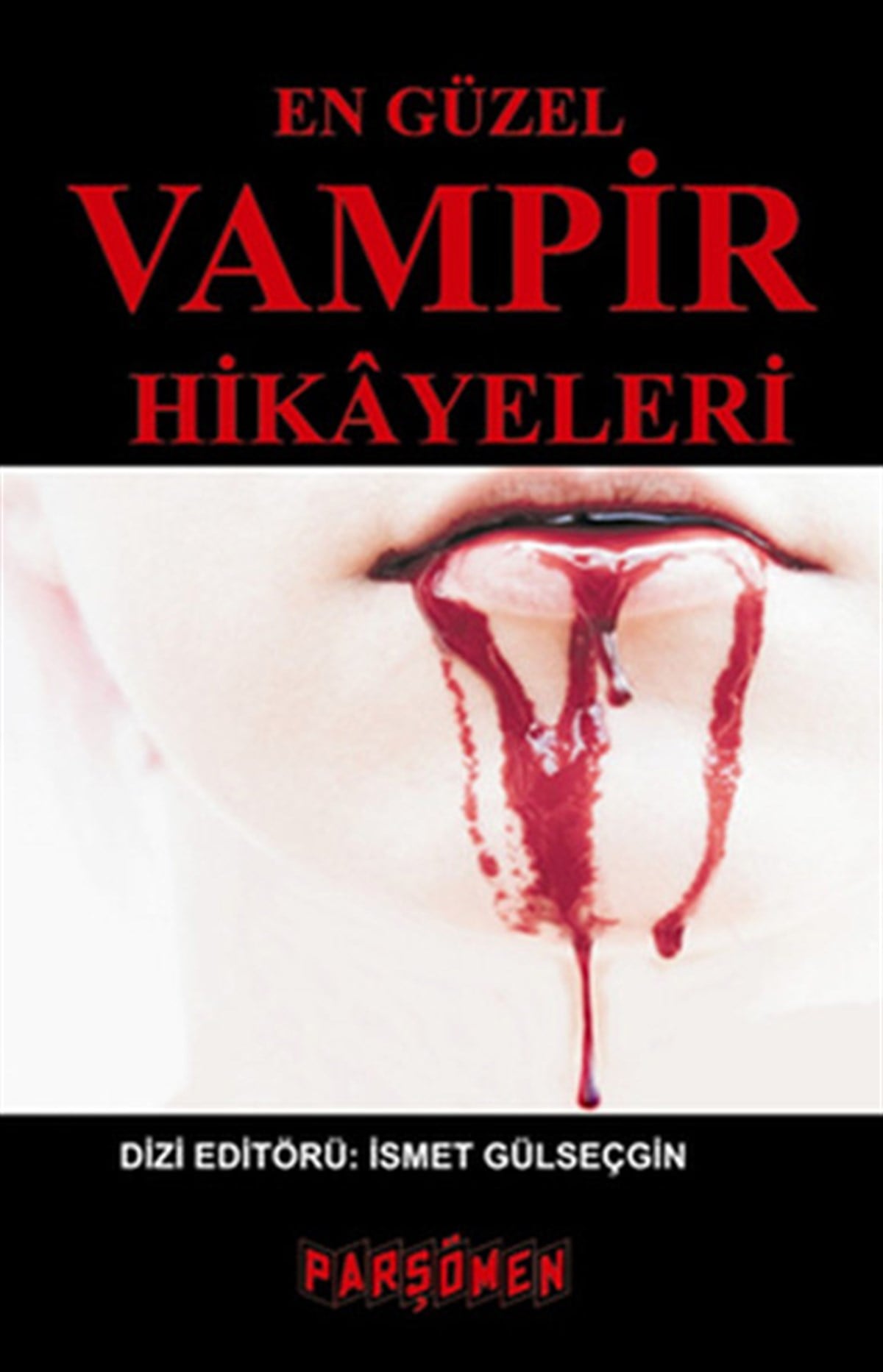 KolektifKorku Kitapları & Gerilim KitaplarıEn Güzel Vampir Hikayeleri