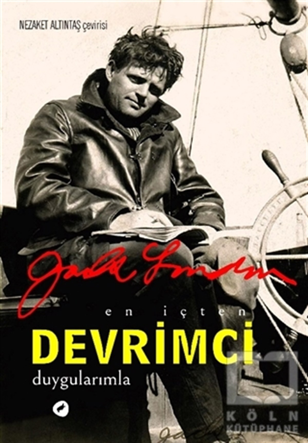 Jack LondonDeneme KitaplarıEn İçten Devrimci Duygularımla