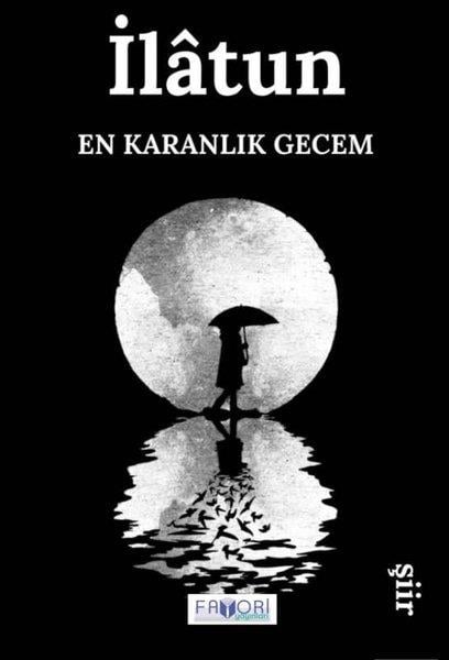 İlatunTürk ŞiiriEn Karanlık Gecem