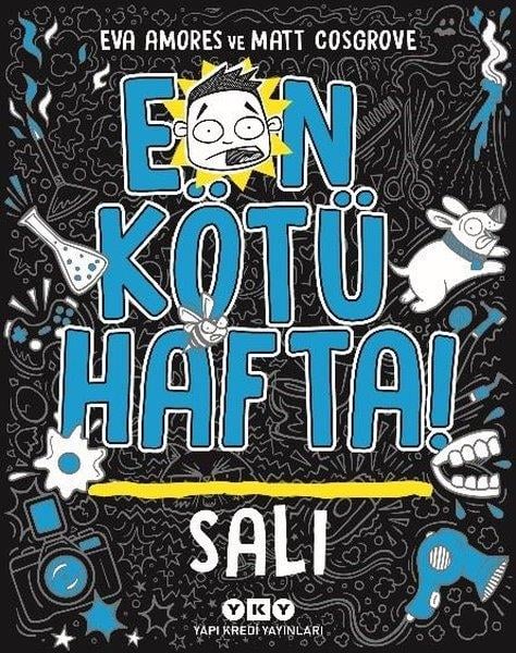 Eva AmoresÇocuk Gençlik RomanlarıEn Kötü Hafta - Salı