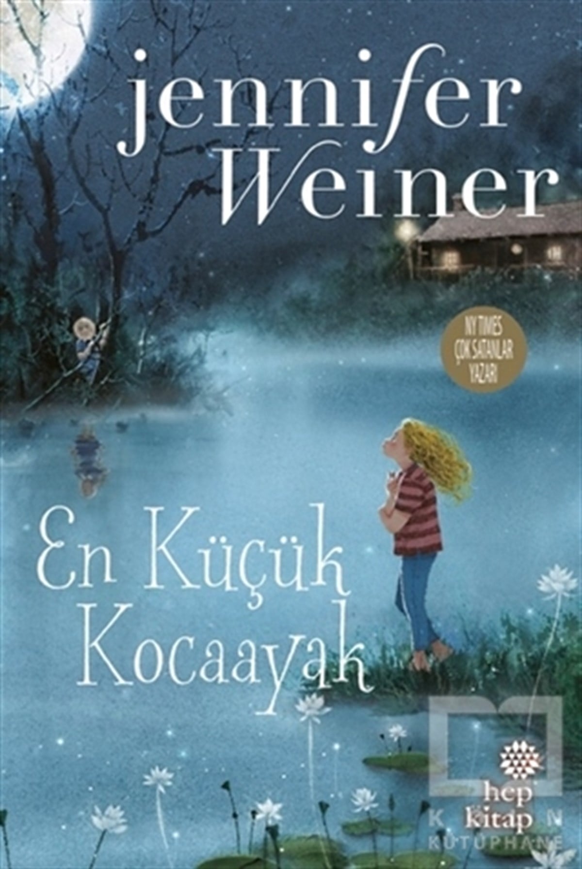 Jennifer WeinerRoman-ÖyküEn Küçük Kocaayak