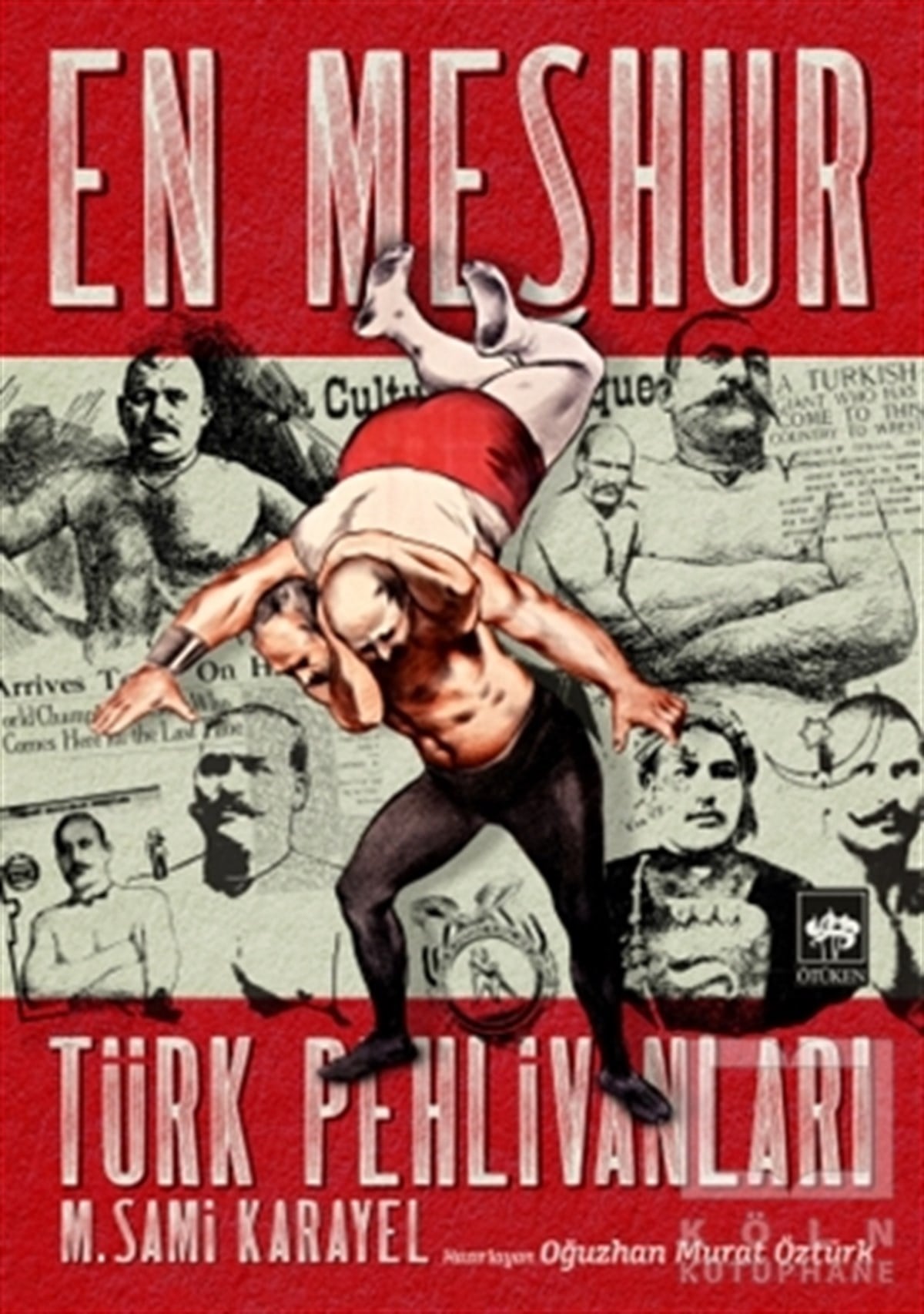 M. Sami KarayelSpor KitaplarıEn Meşhur Türk Pehlivanları