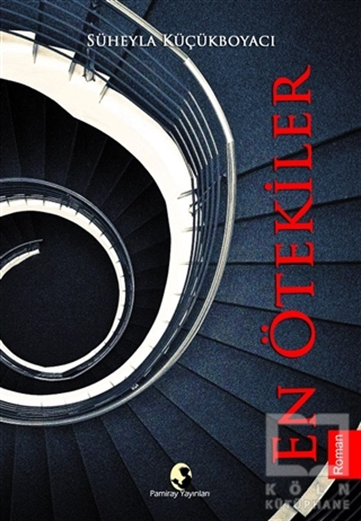 Süheyla KüçükboyacıRomanEn Ötekiler