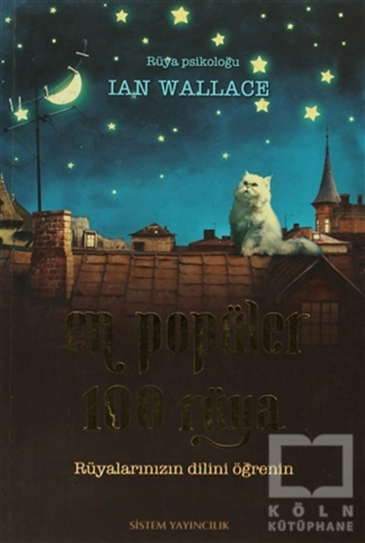 Ian WallaceAstrolojiEn Popüler 100 Rüya