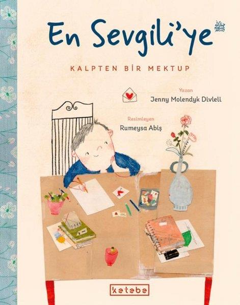 Jenny Moledyk DivleliDini Çocuk KitaplarıEn Sevgili'ye Kalpten Bir Mektup
