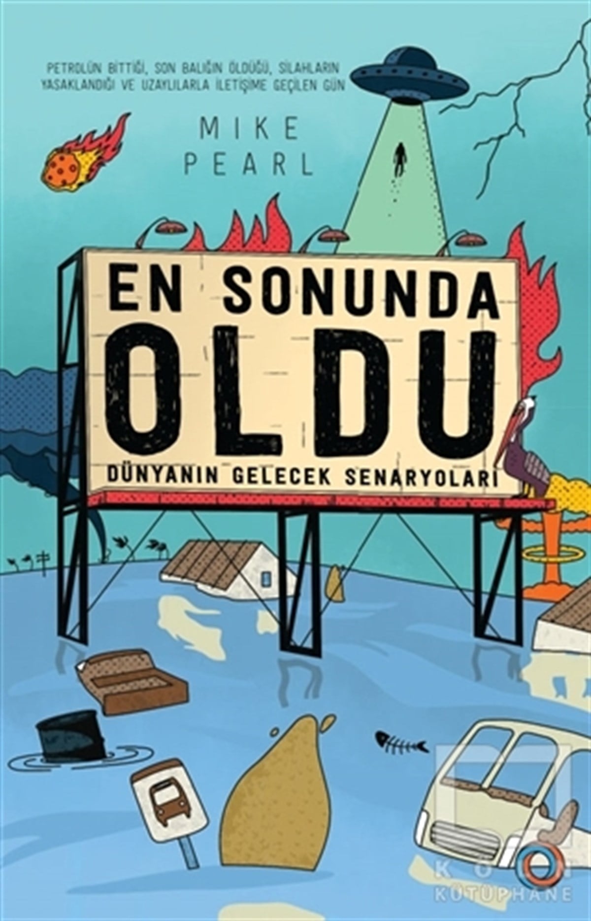 Mike PearlBilimkurgu KitaplarıEn Sonunda Oldu