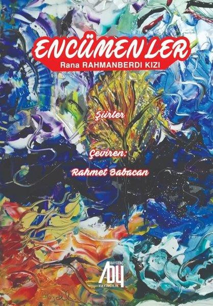 Rana Rahmanberdi KızıDünya ŞiiriEncümeler -  Şiirler