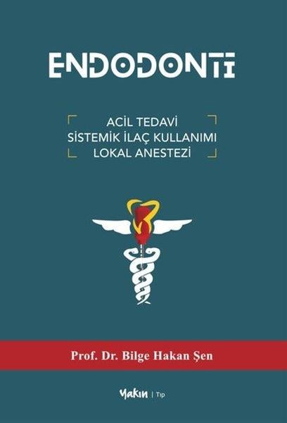 Bilge Hakan ŞenGenel Sağlık KitaplarıEndodonti - Acil Tedavi Sistemik İlaç Kullanımı Lokal Anestezi