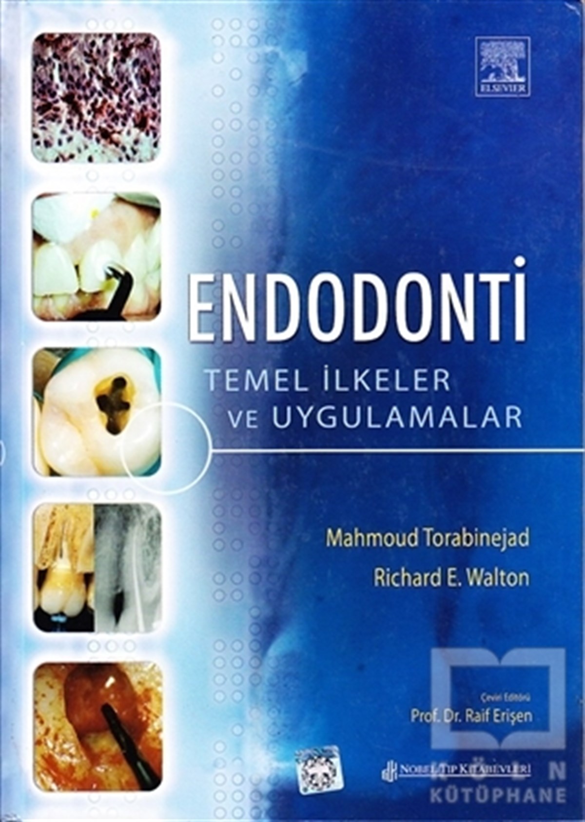 Mahmoud TorabinejadGenel Sağlık KitaplarıEndodonti Temel İlkeler ve Uygulamalar