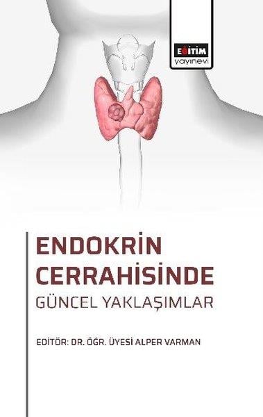KolektifEğitimEndokrin Cerrahisinde Güncel Yaklaşımlar