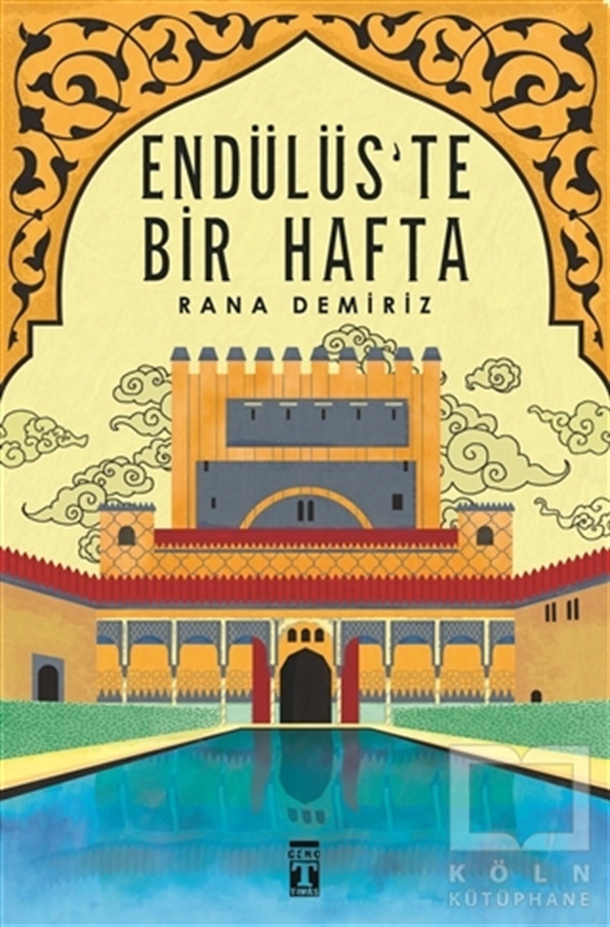 Rana DemirizRoman-ÖyküEndülüs'te Bir Hafta