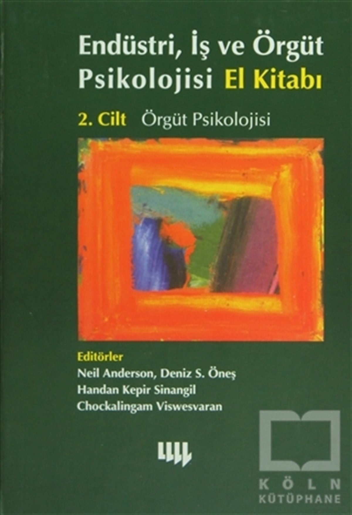 Kolektifİşletme, Muhasebe, MaliyeEndüstri, İş ve Örgüt Psikolojisi El Kitabı