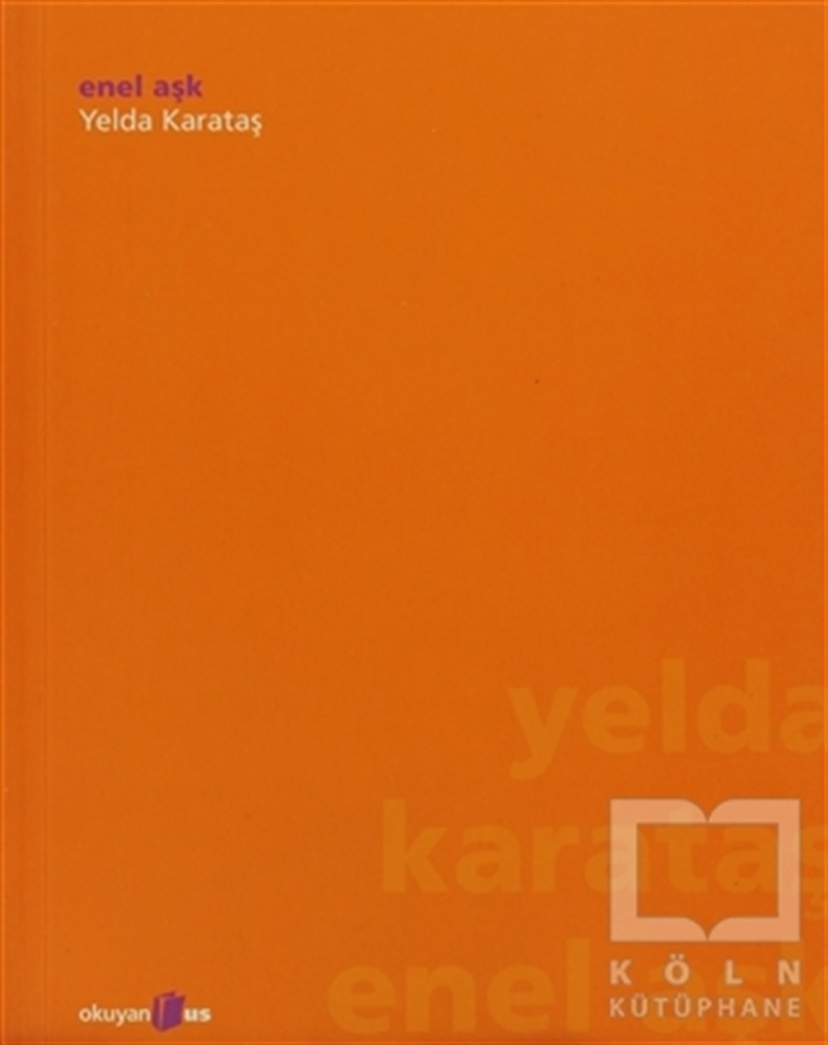 Yelda KarataşŞiirEnel Aşk