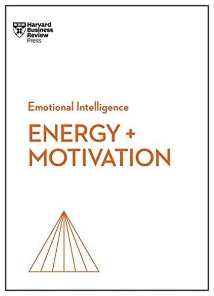 Harvard Business ReviewBusiness and EconomicsEnergy + Motivation