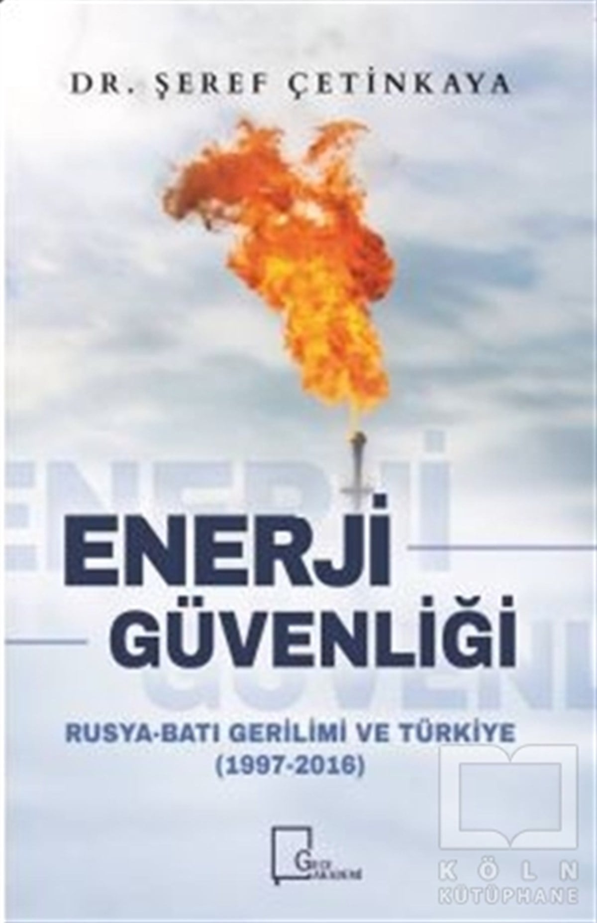 Şeref ÇetinkayaAkademikEnerji Güvenliği