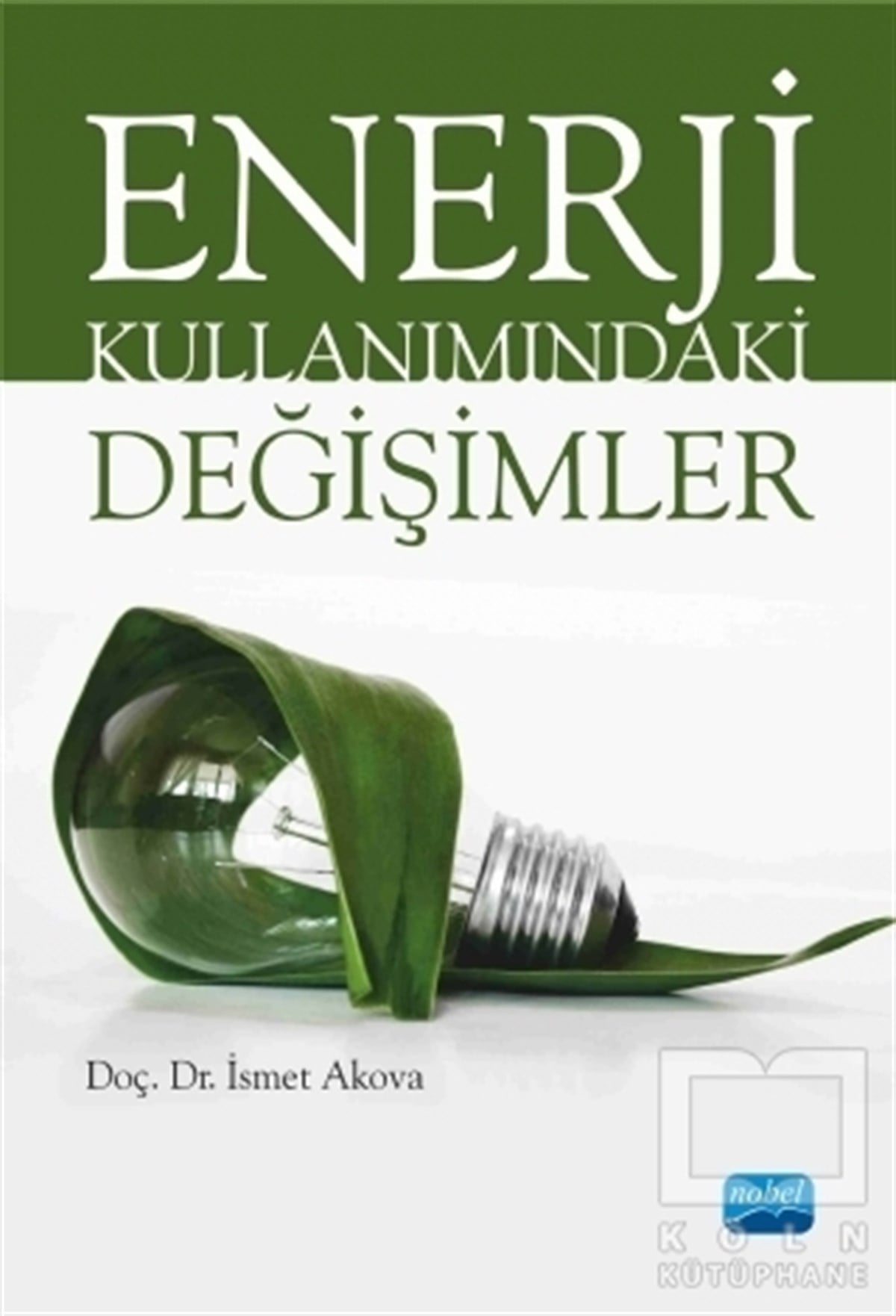 İsmet AkovaDiğerEnerji Kullanımındaki Değişimler