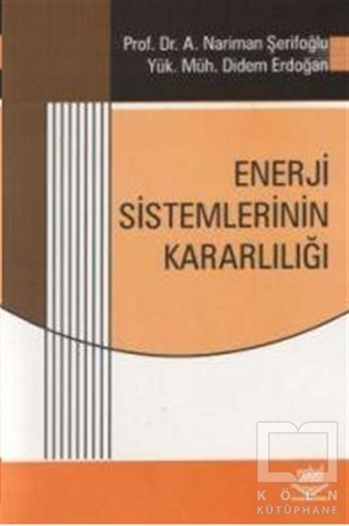 Nariman ŞerifoğluAkademikEnerji Sistemlerinin Kararlılığı