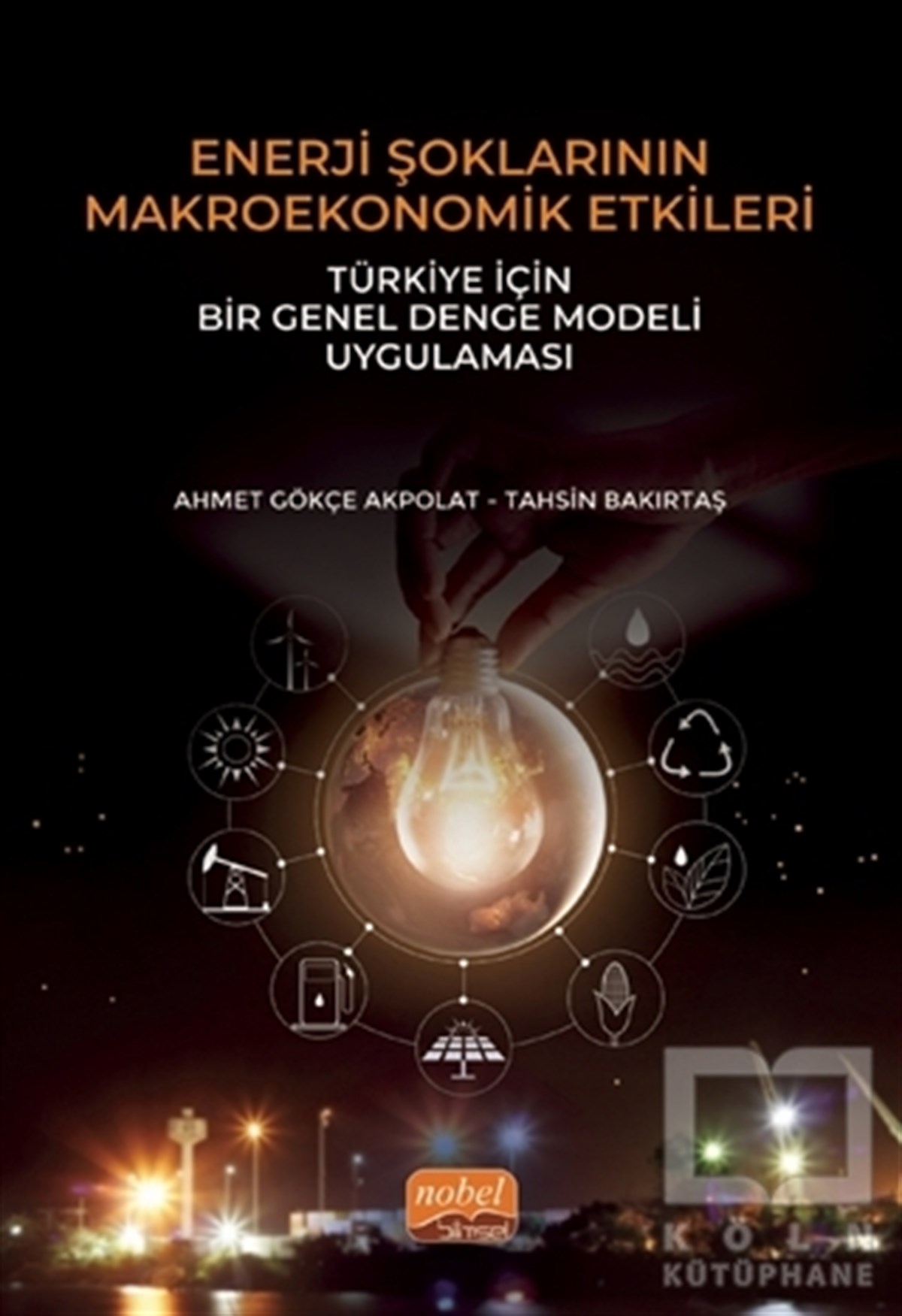 Tahsin BakırtaşAraştırma & İnceleme & Kuram KitaplarıEnerji Şoklarının Makroekonomik Etkileri