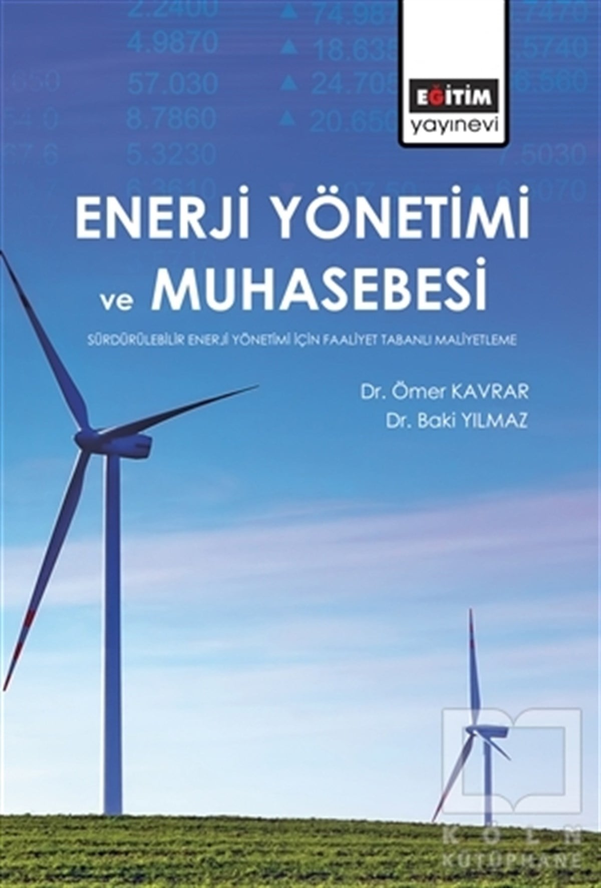 Ömer Kavrarİşletme, Muhasebe, Maliye KitaplarıEnerji Yönetimi ve Muhasebesi