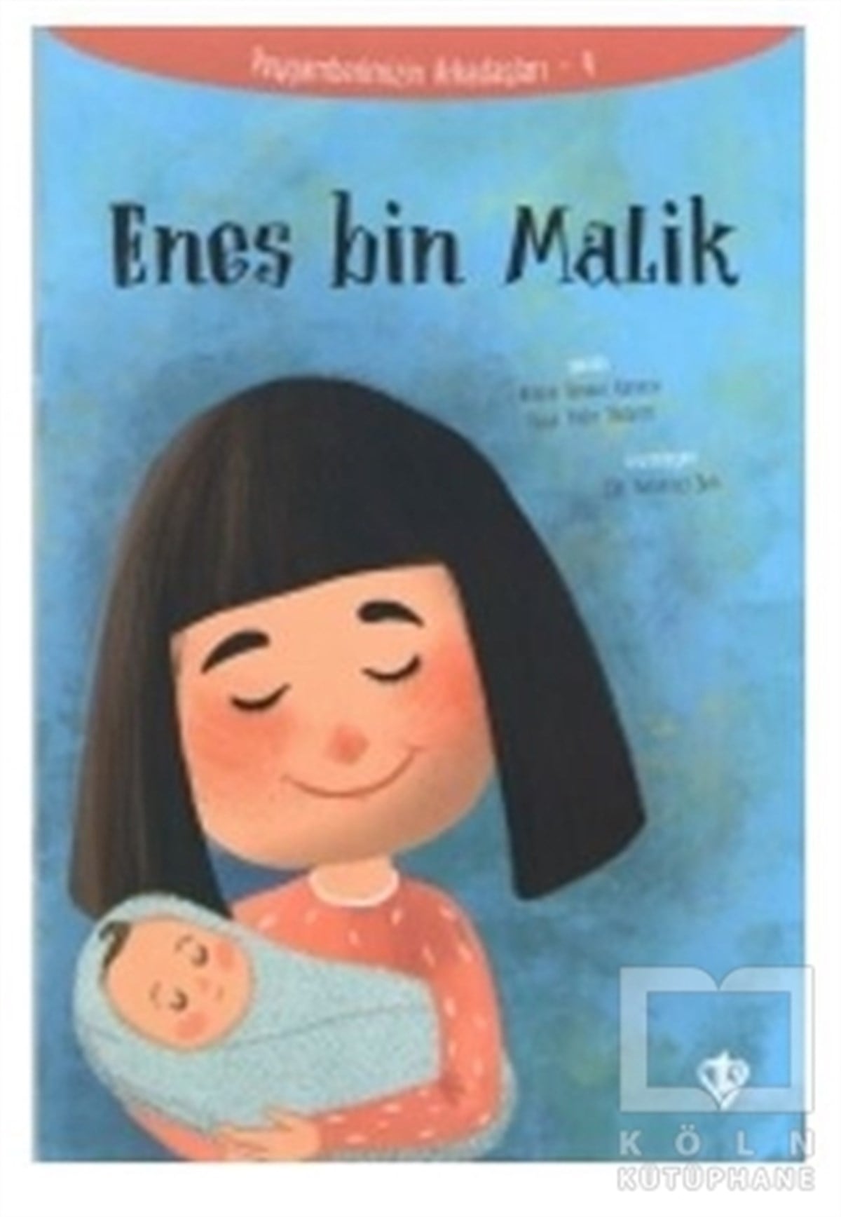Amine Kevser KaracaDin EğitimiEnes Bin Malik - Peygamberimizin Arkadaşları 4