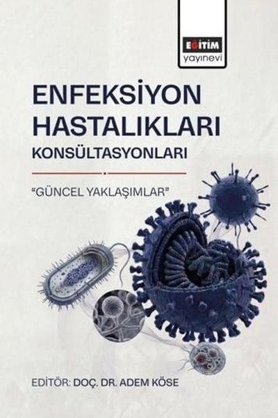 KolektifTipEnfeksiyon Hastalıkları Konsültasyonları Güncel Yaklaşımlar