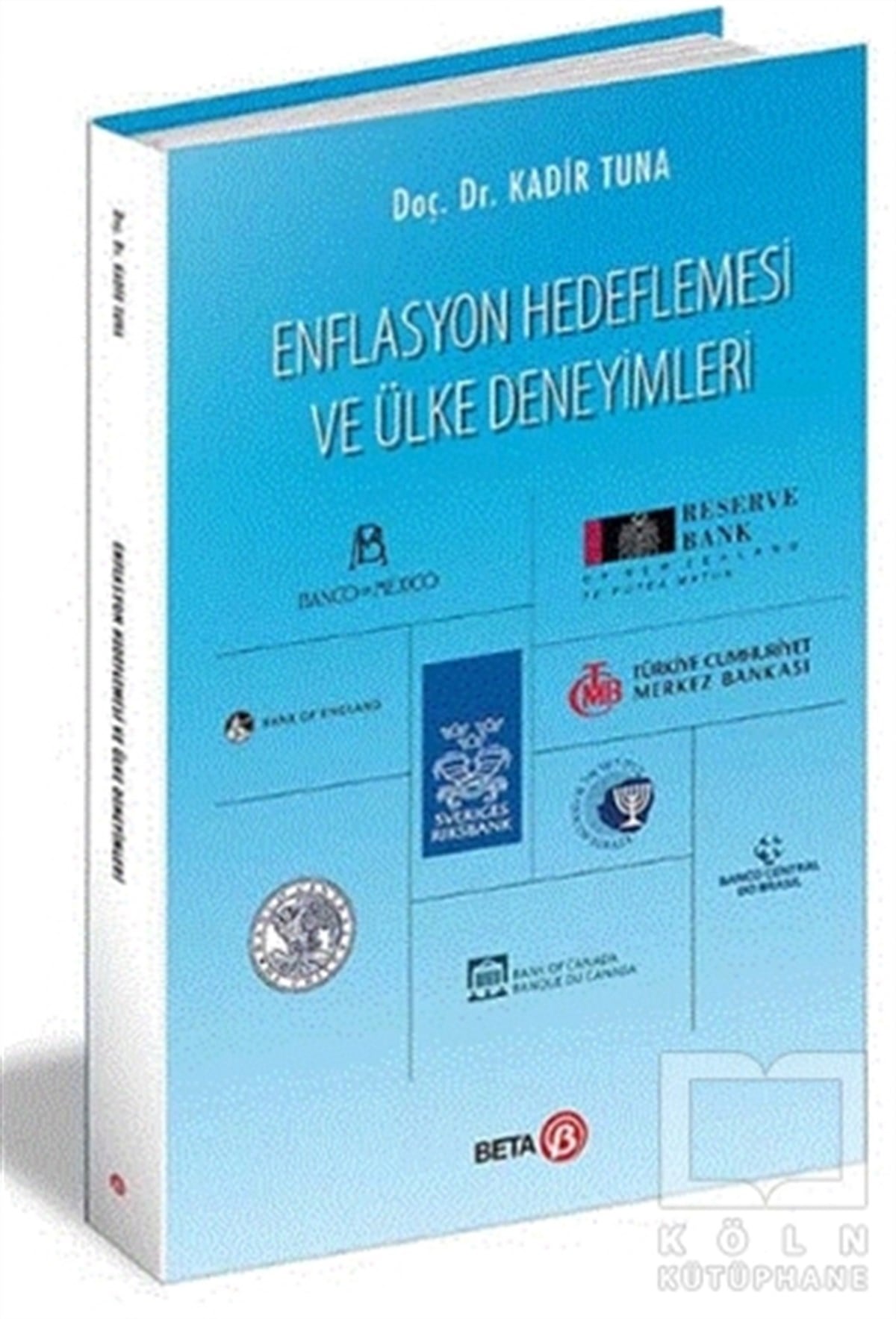 Kadir TunaAraştırma & İnceleme & Kuram KitaplarıEnflasyon Hedeflemesi ve Ülke Deneyimleri