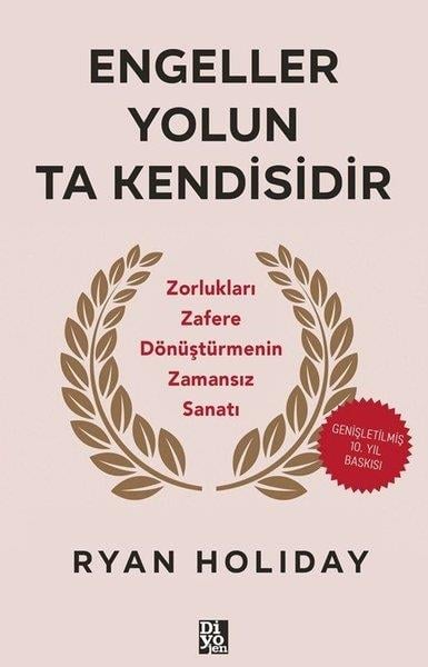 Ryan HolidayKişisel Gelişim KitaplarıEngeller Yolun Ta Kendisidir - Zorlukları Zafere Dönüştürmenin Zamansız Sanatı