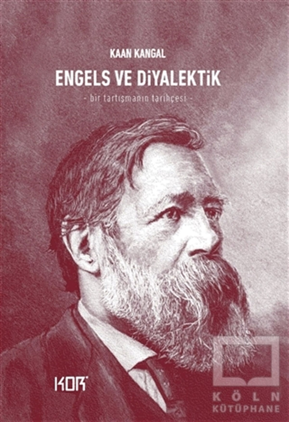 Kaan KangalFilozof BiyografileriEngels ve Diyalektik
