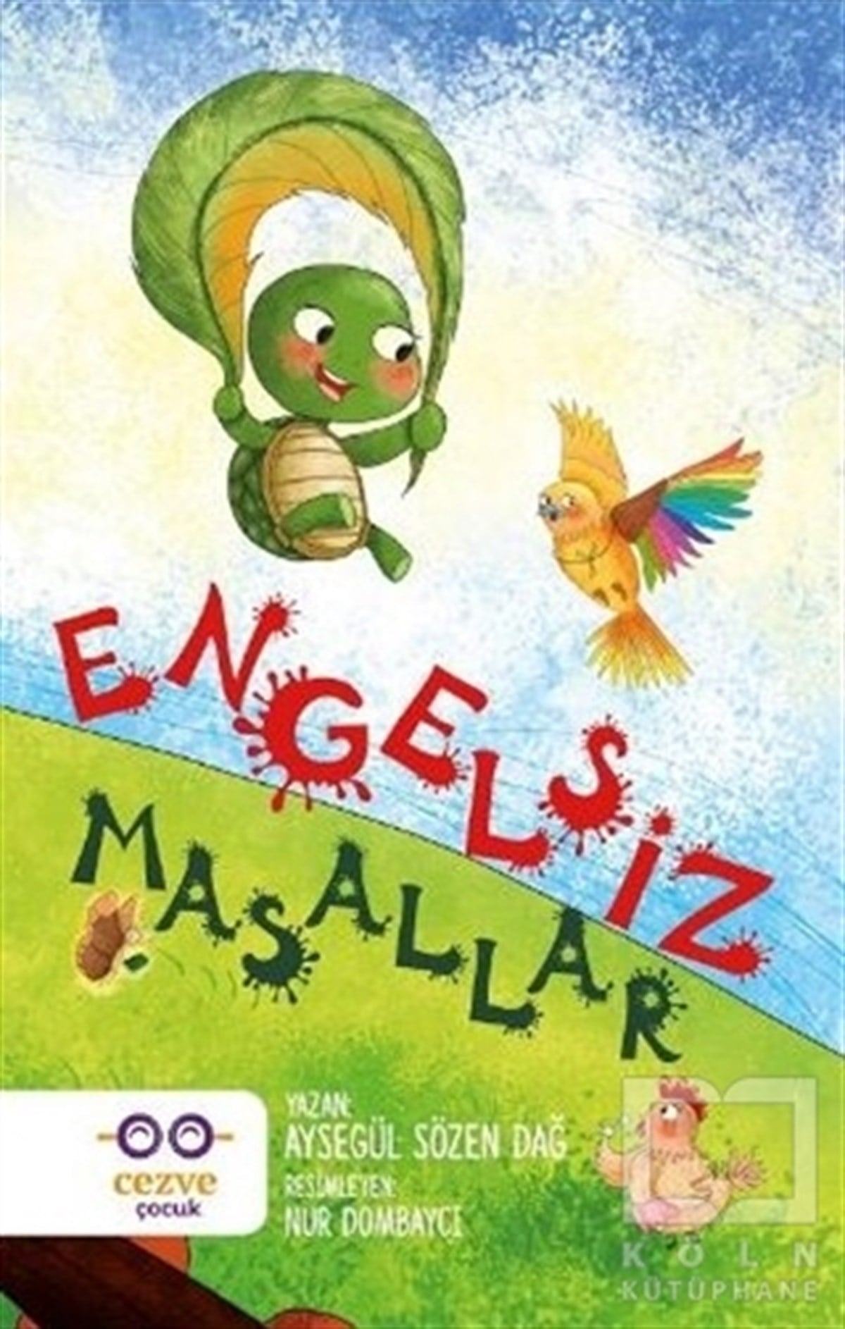 Ayşegül Sözen DağRoman-ÖyküEngelsiz Masallar