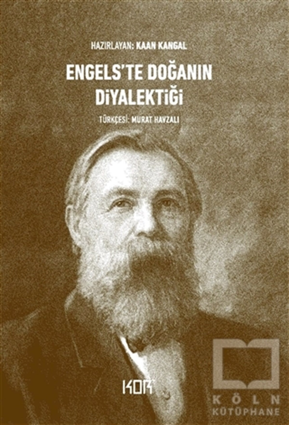 Kaan KangalFelsefi Akımlara Ait KitaplarEngels'te Doğanın Diyalektiği