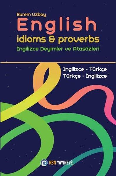 Ekrem UzbayYabanci Dil SözlükleriEnglish İdioms & Proverbs İngilizce Deyimler ve Atasözleri İngilizce - Türkçe Türkçe - İngilizce