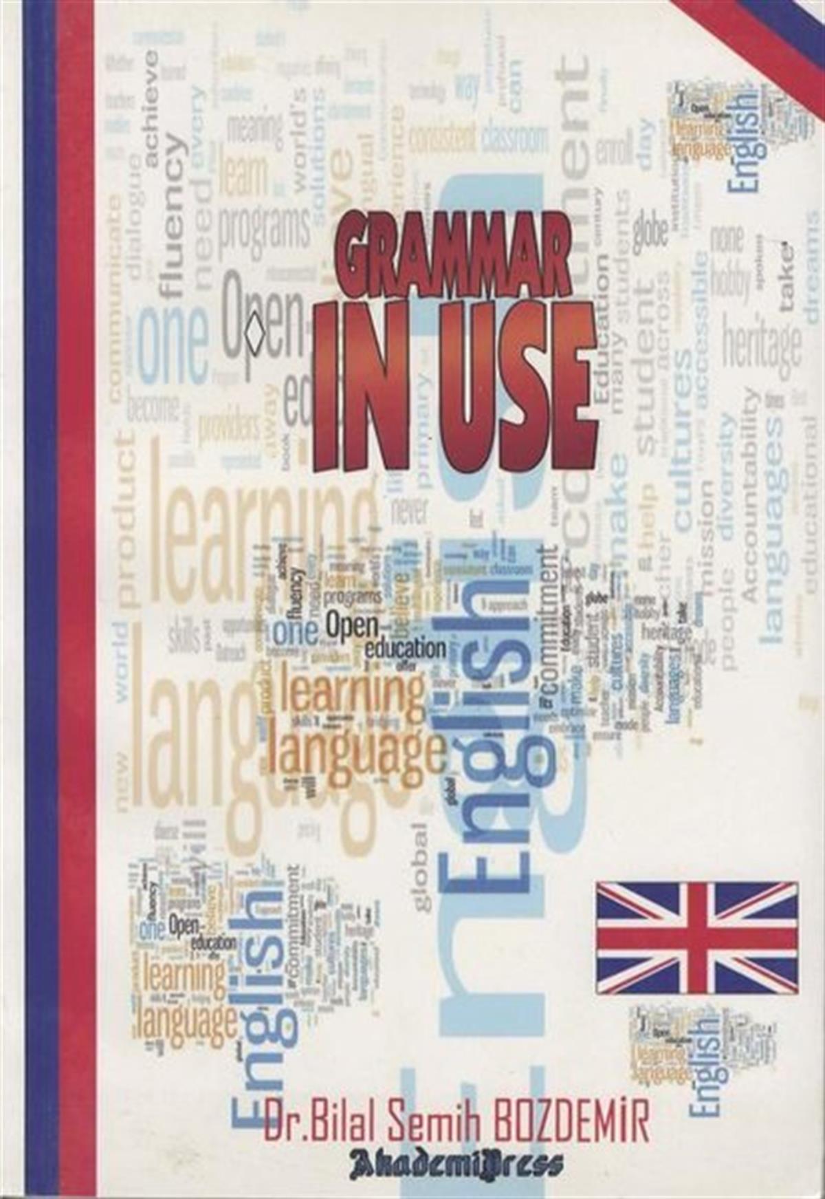 Bilal Semih BozdemirBasvuru - Kaynak SözlüklerEnglish - Turkish Grammer in Use - İngilizce'yi Tam ve Doğru Kullanma Rehberi