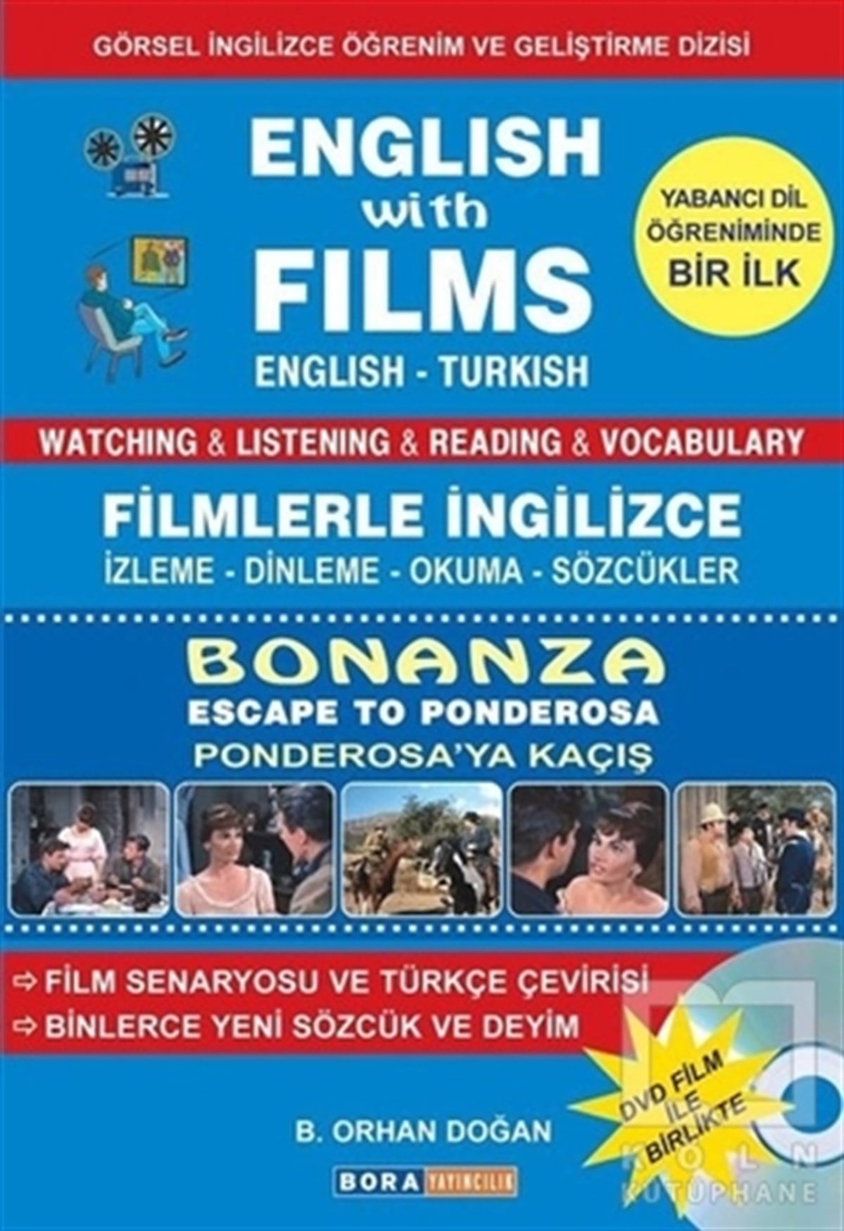 B. Orhan DoğanDil ÖğrenimiEnglish with Films Bonanza - Escape to Panderosa (DVD Film İle Birlikte)