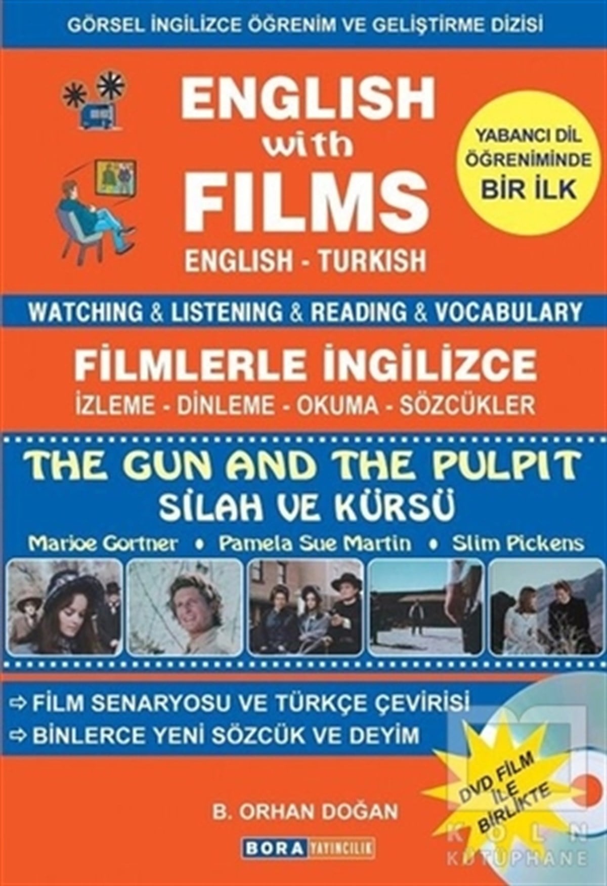 B. Orhan DoğanDil ÖğrenimiEnglish with Films The Gun and The Pulpit (Dvd Film ile Birlikte)