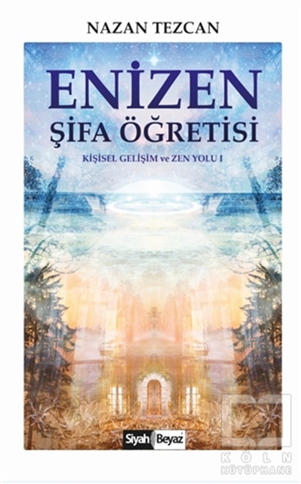 Nazan TezcanKişisel Gelişim KitaplarıEnizen Şifa Öğretisi