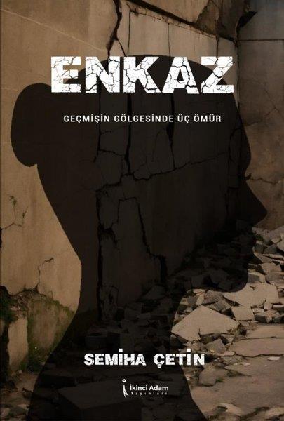 Semiha ÇetinTürkiye RomanEnkaz